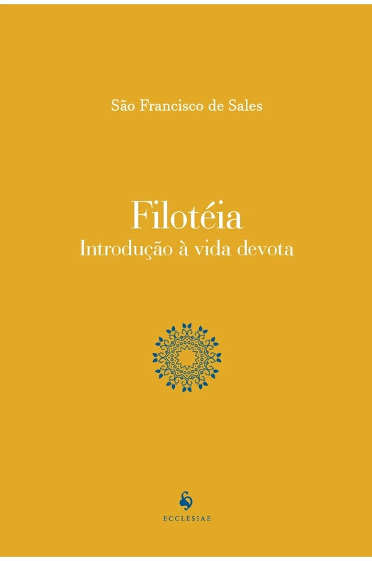 Filotéia: introdução à vida devota